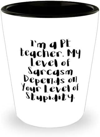 Jedinstvena čaša za učitelja tjelesnog odgoja, ja sam učitelj tjelesnog odgoja. Moja razina sarkazma, za prijatelje, poklon