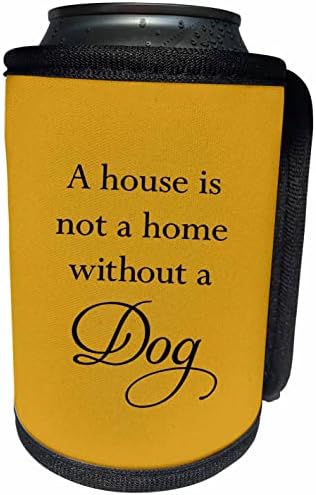 3Drose Kuća nije dom bez psa crnog teksta - može hladiti omot boca