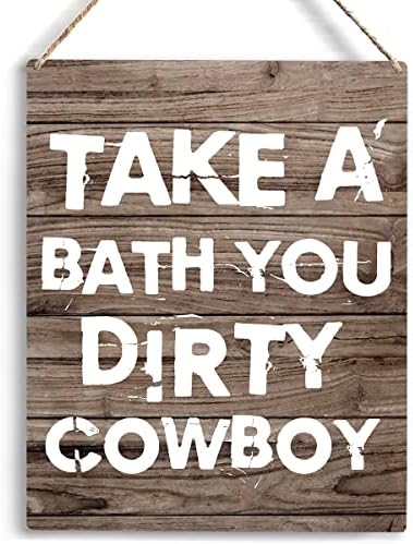 Smiješan dekor kupaonice kauboja Farmhouse kupaonica Zidni dekor Kupni vam prljavi kaubojski drveni viseći znak rustikalni