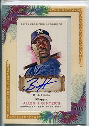 Bill Hall Autographid 2007 Allen & Ginter Card - Rookie kartice za bejzbol